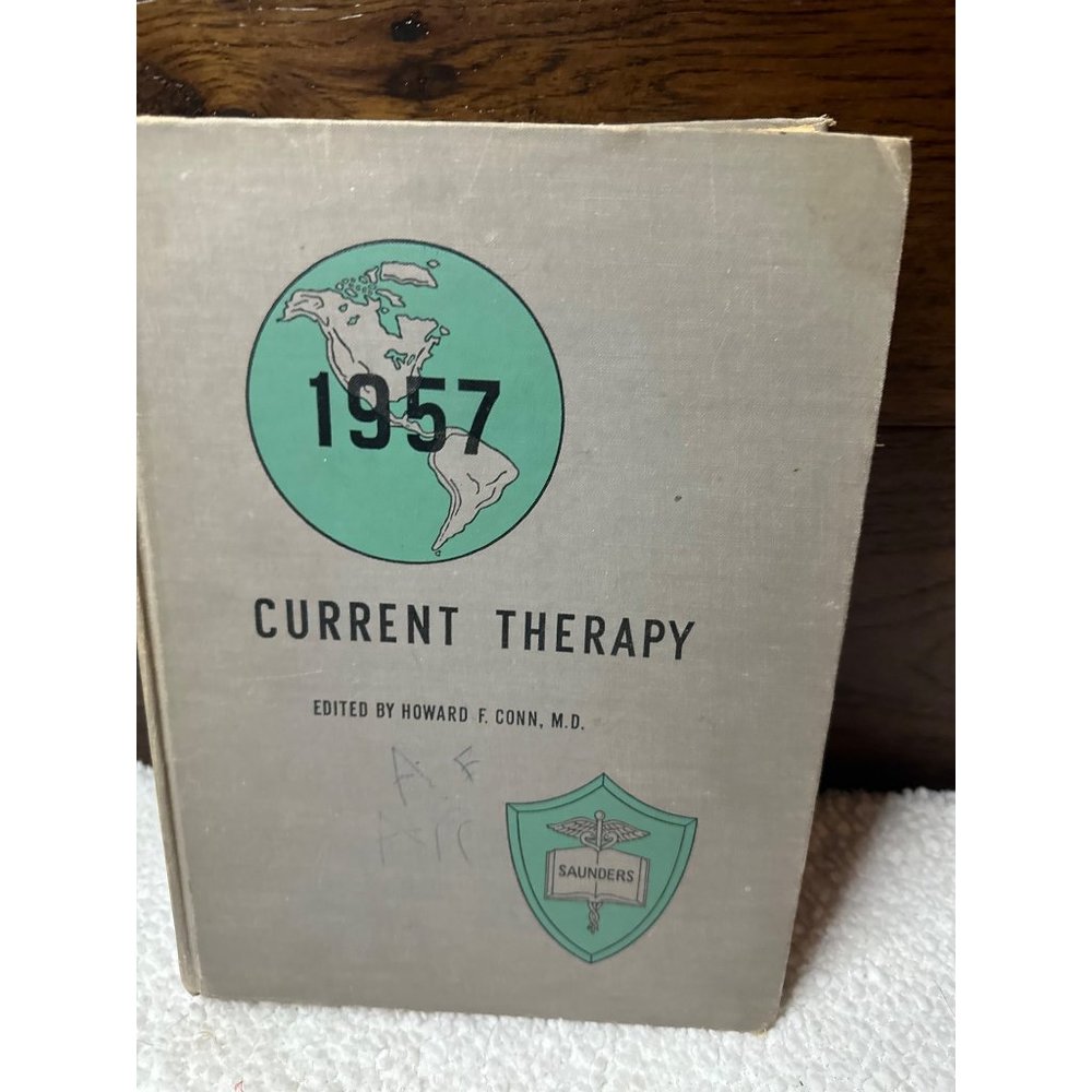 1957 Current Therapy hard back by howard Conn M.d